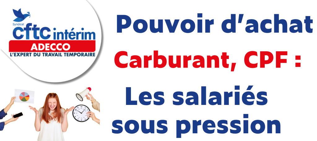 Pouvoir d’achat Adecco : carburant, CPF et PERCOL sous tension en 2026